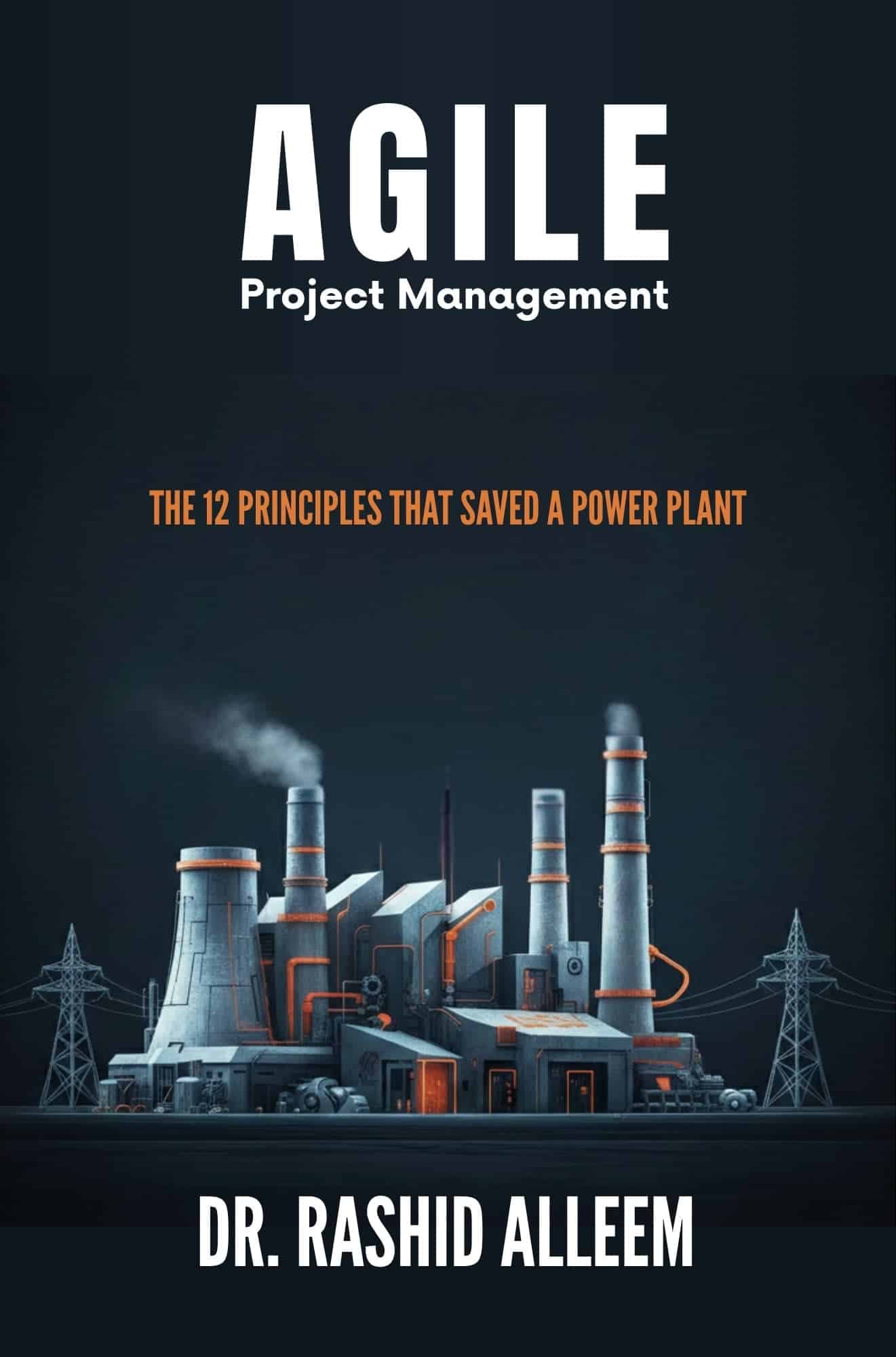 Agile Project Management book by Dr. Rashid Alleem